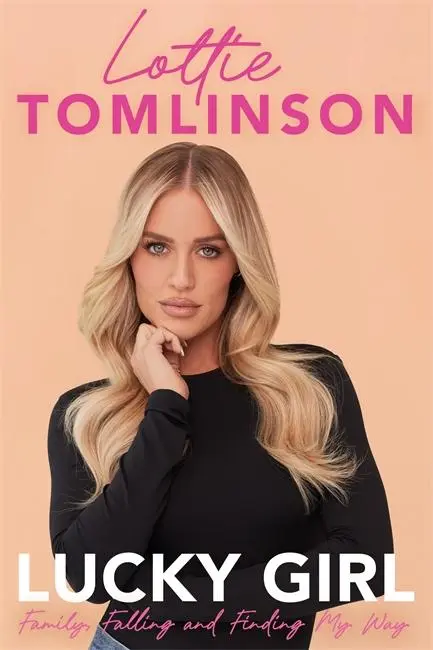 Cover: 9781785121166 | Lucky Girl | My Journey from Heartbreak to Healing | Lottie Tomlinson