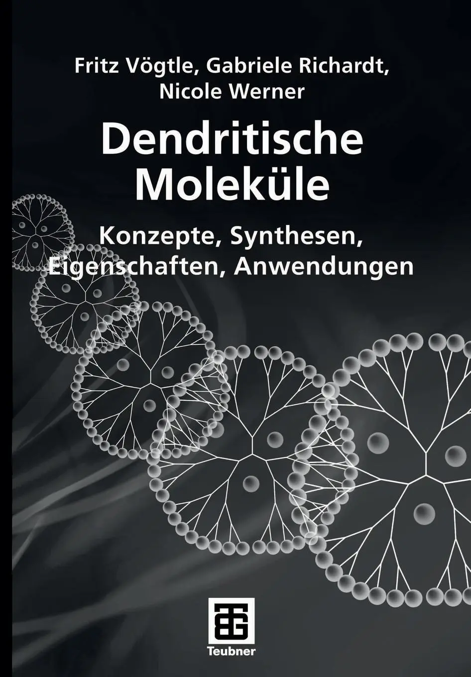 Cover: 9783835101166 | Dendritische Moleküle | Fritz Vögtle (u. a.) | Taschenbuch | Paperback
