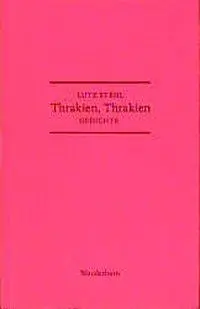Cover: 9783884231166 | Thrakien, Thrakien | Gedichte, Deutsche Reise nach Plovdiv | Stehl