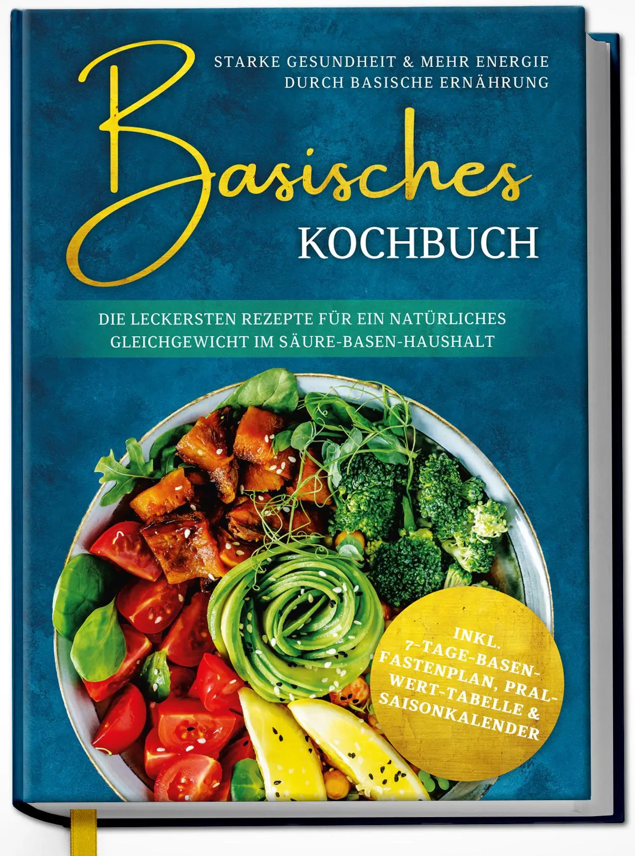 Cover: 9783969301166 | Basisches Kochbuch: Starke Gesundheit &amp; mehr Energie durch basische...
