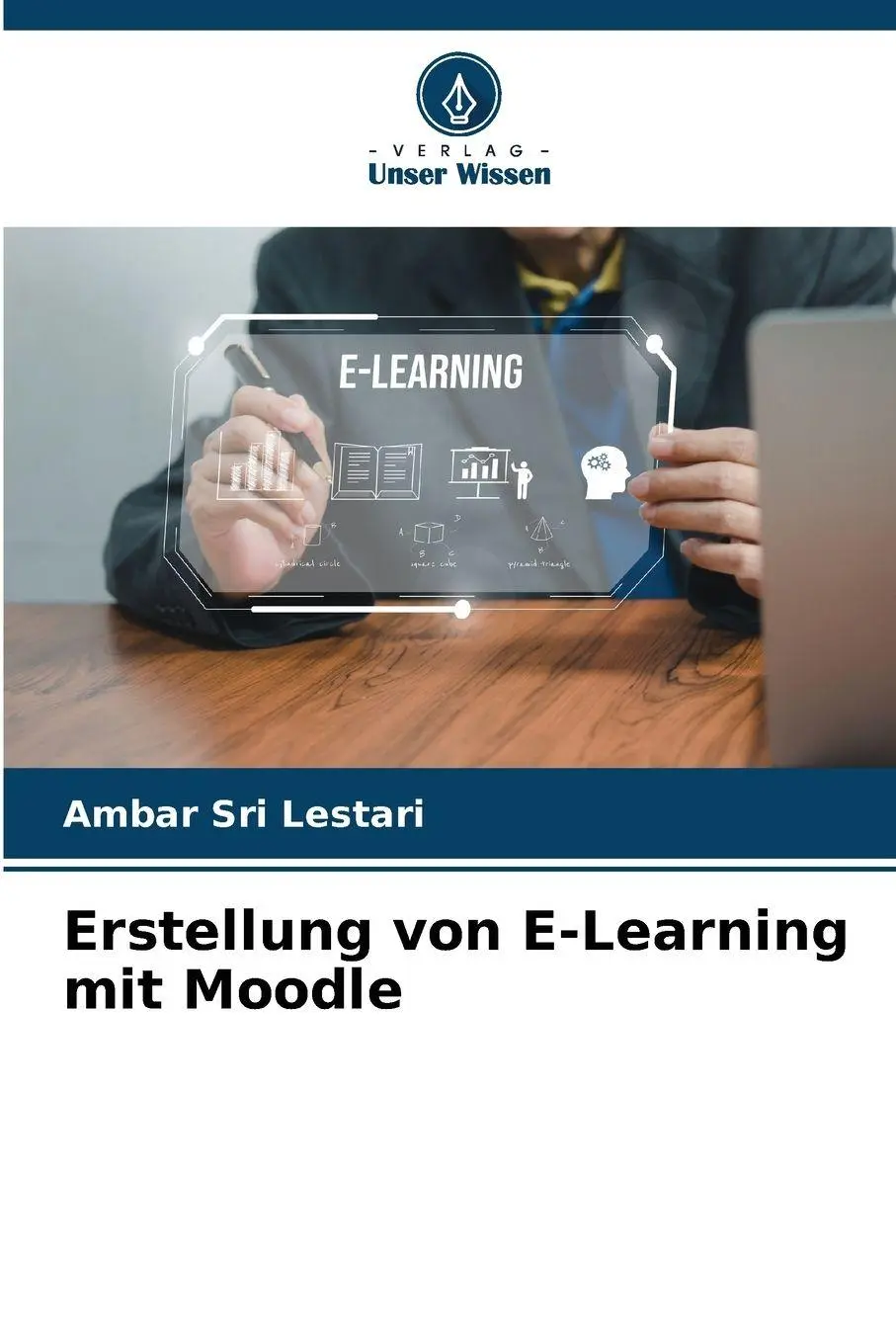 Cover: 9786209361166 | Erstellung von E-Learning mit Moodle | Ambar Sri Lestari | Taschenbuch