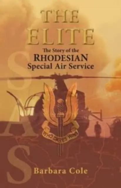 Cover: 9781928211266 | The Elite | The Story of the Rhodesian Special Air Service | Cole