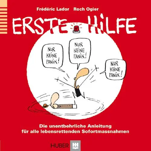 Cover: 9783456851266 | Erste Hilfe | Frédéric Lador (u. a.) | Buch | 64 S. | Deutsch | 2012