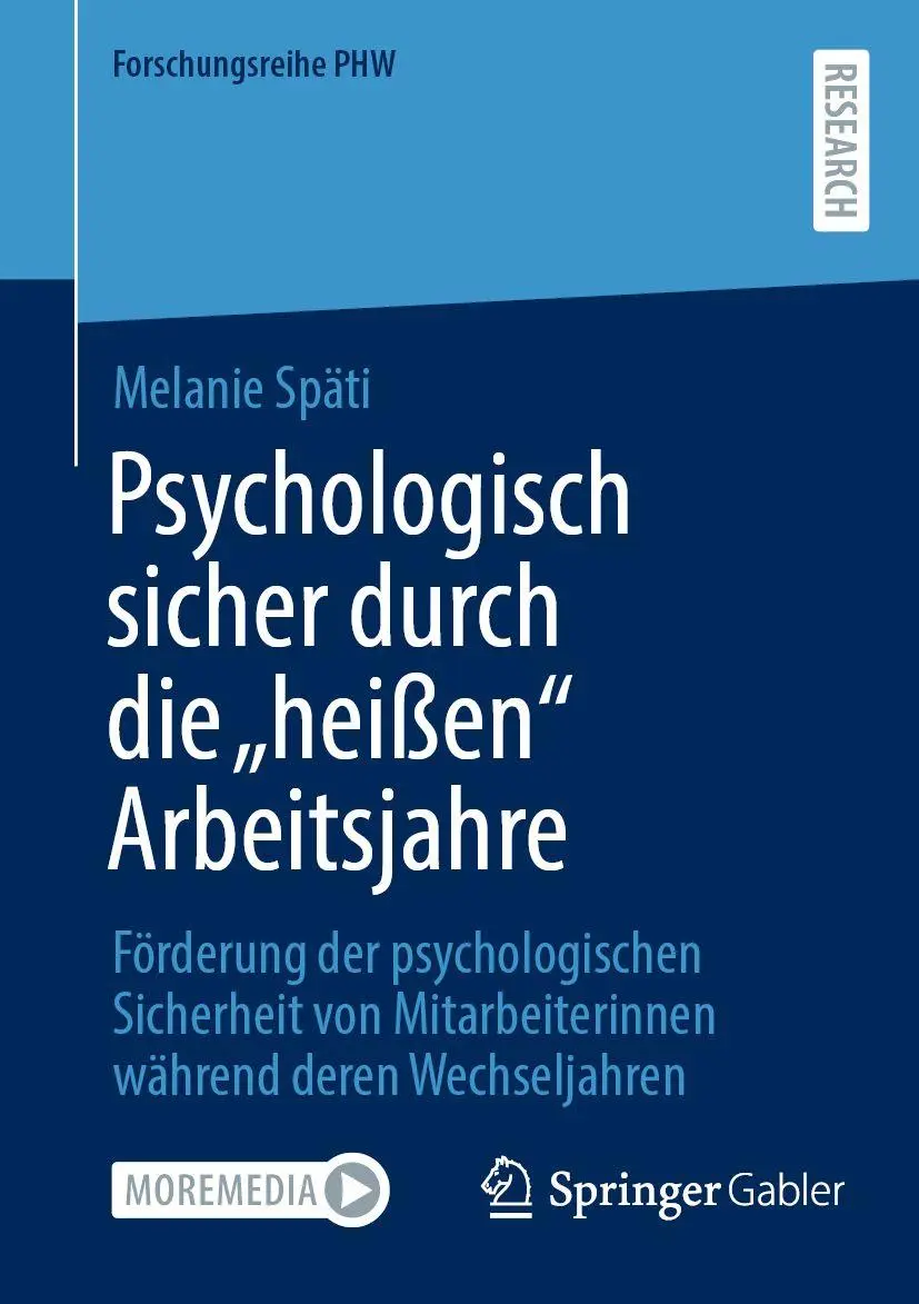 Cover: 9783658501266 | Psychologisch sicher durch die "heißen" Arbeitsjahre | Melanie Späti