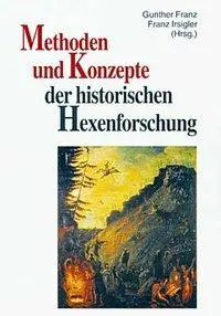 Cover: 9783877601266 | Methoden und Konzepte der historischen Hexenforschung | Gunther Franz