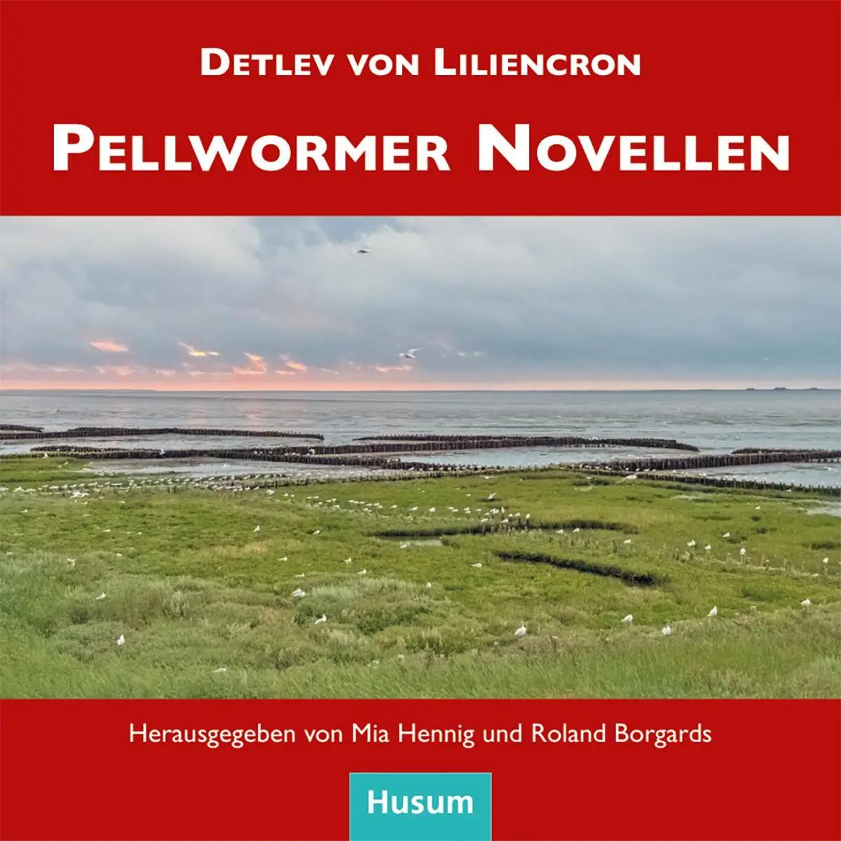 Cover: 9783967171266 | Pellwormer Novellen | Detlev Von Liliencron | Taschenbuch | 95 S.