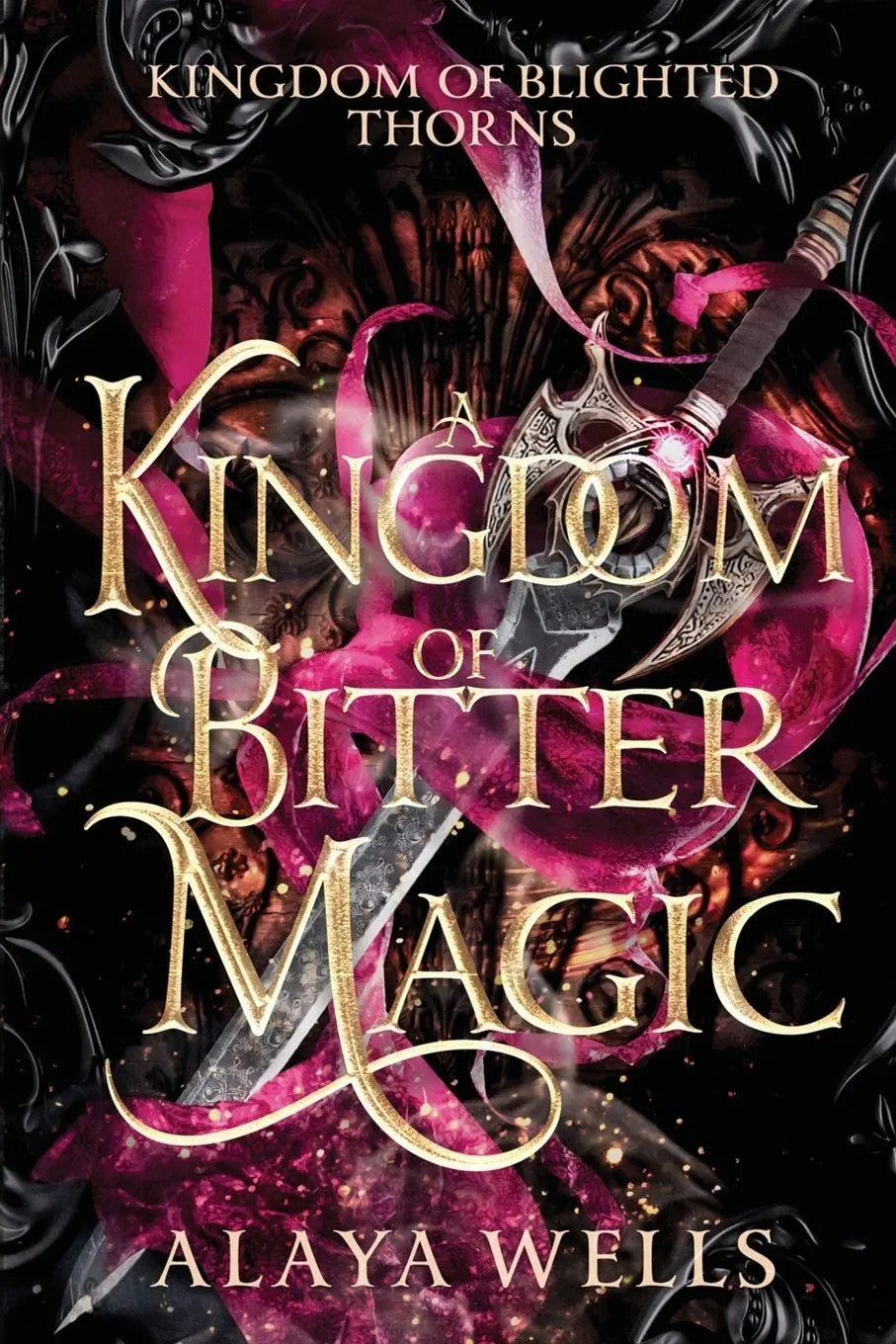 Cover: 9798869341266 | A Kingdom of Bitter Magic | Alaya Wells | Taschenbuch | Englisch