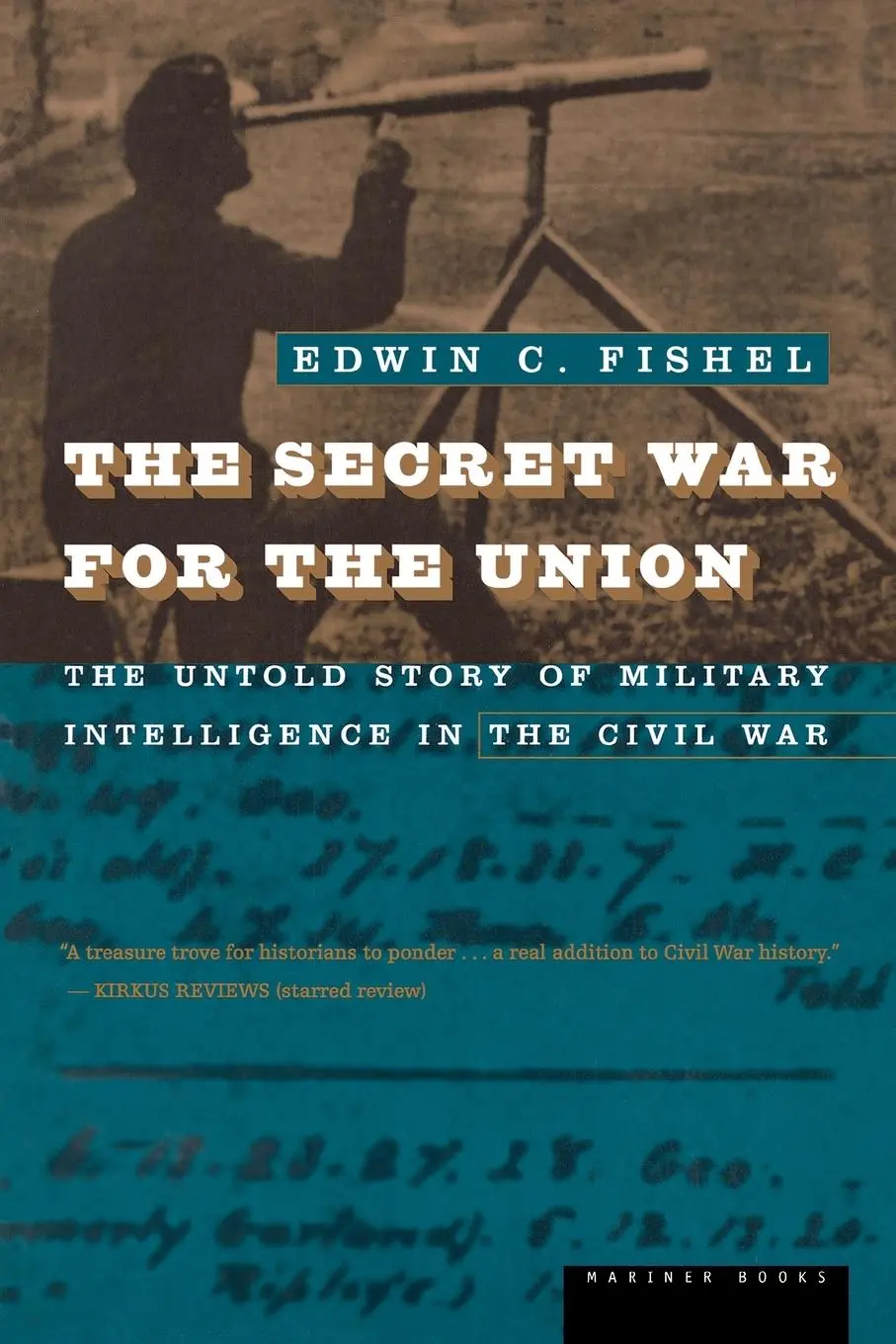 Cover: 9780395901366 | The Secret War for the Union | Edwin C. Fishel (u. a.) | Taschenbuch