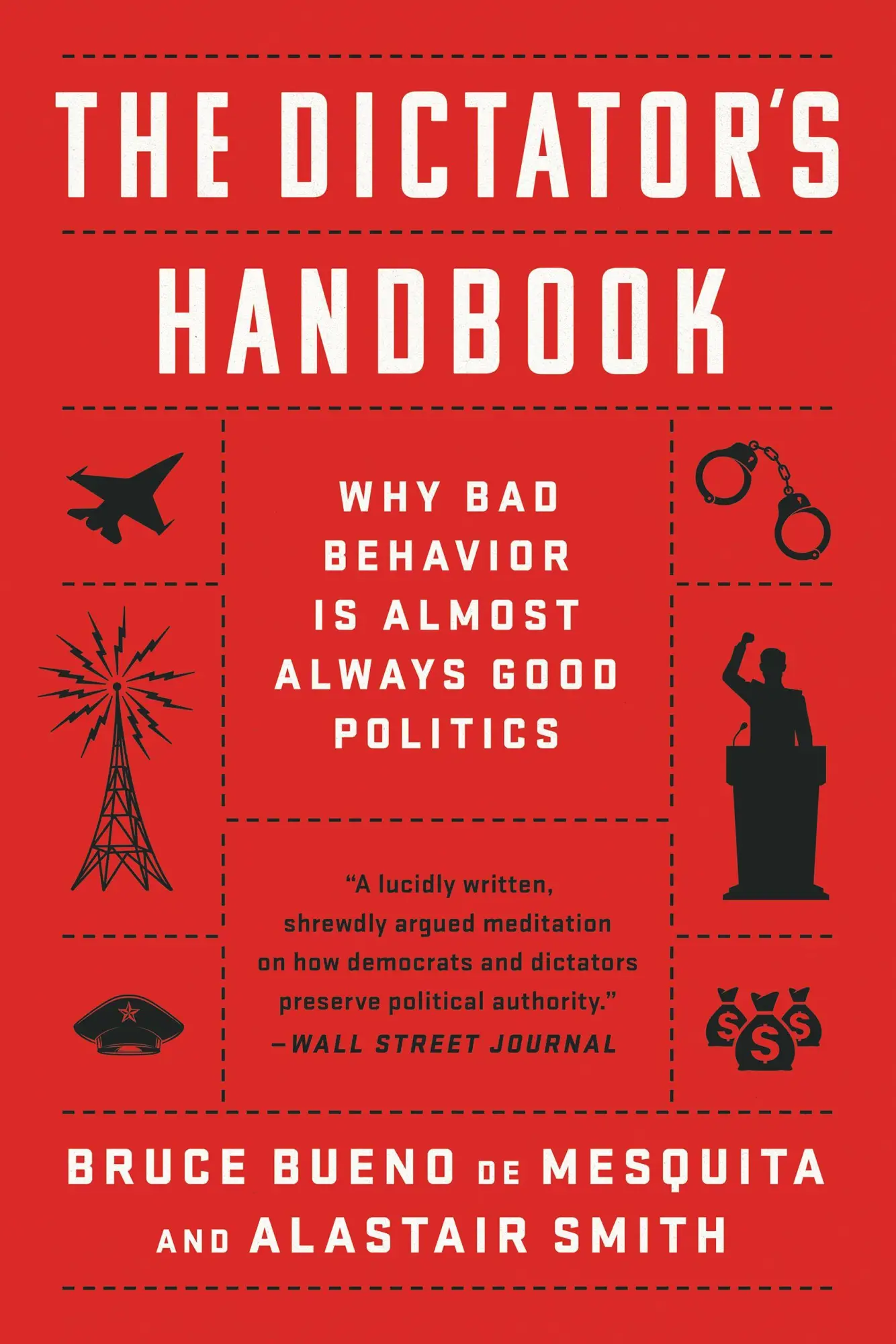 Cover: 9781541701366 | The Dictator's Handbook | Bruce Bueno De Mesquita (u. a.) | Buch
