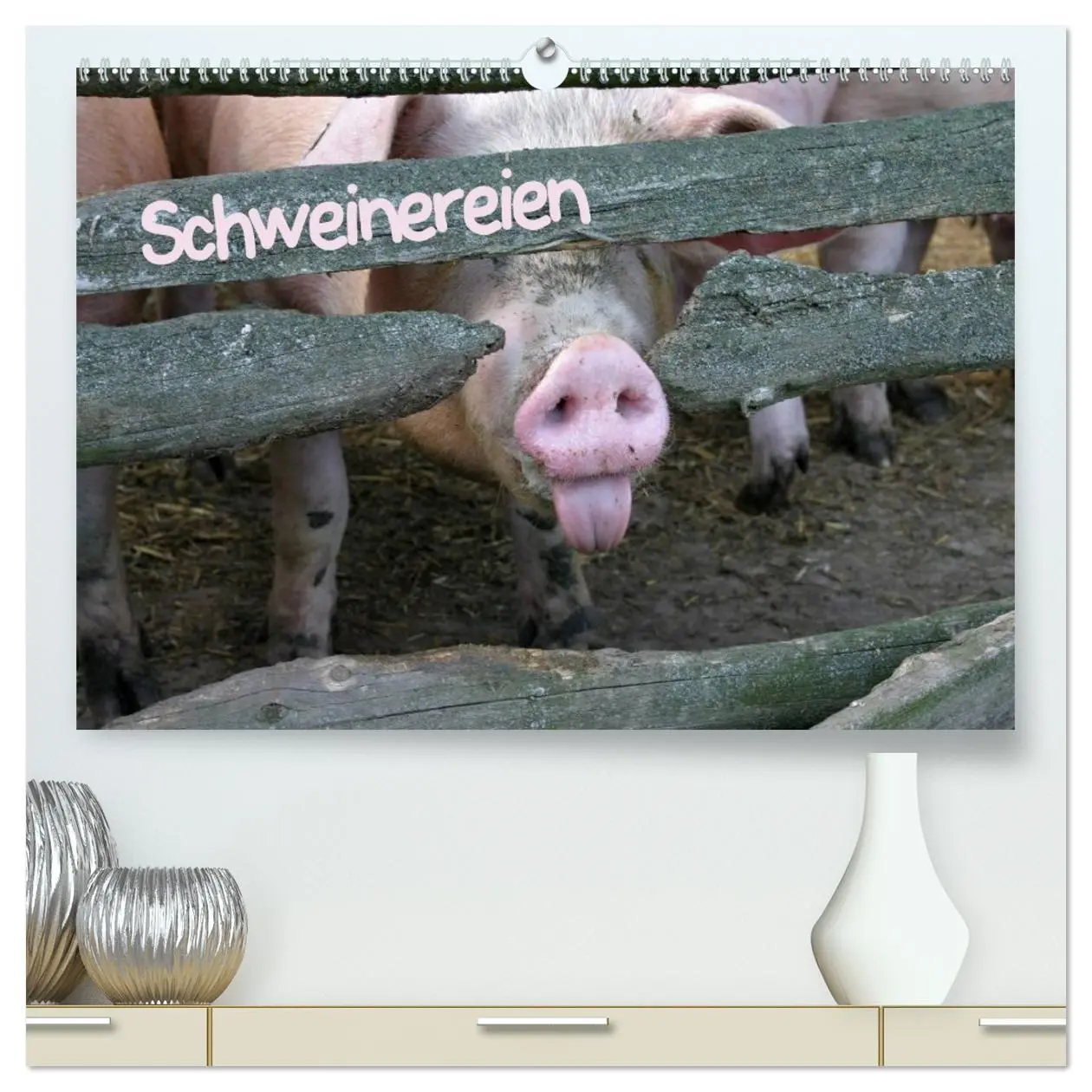 Cover: 9783516231366 | Schweinereien (hochwertiger Premium Wandkalender 2026 DIN A2 quer),...