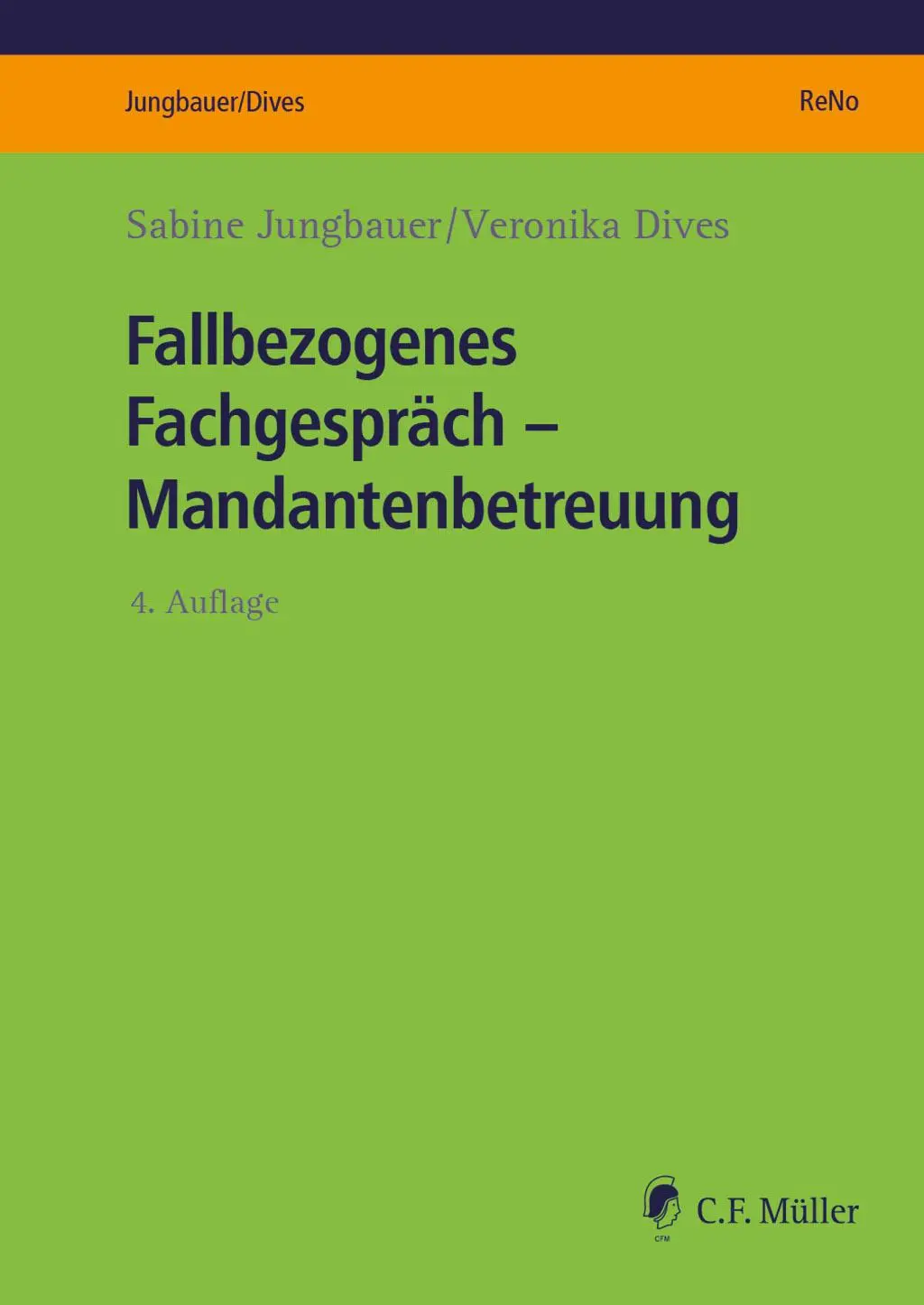 Cover: 9783811491366 | Fallbezogenes Fachgespräch - Mandantenbetreuung | Jungbauer (u. a.)