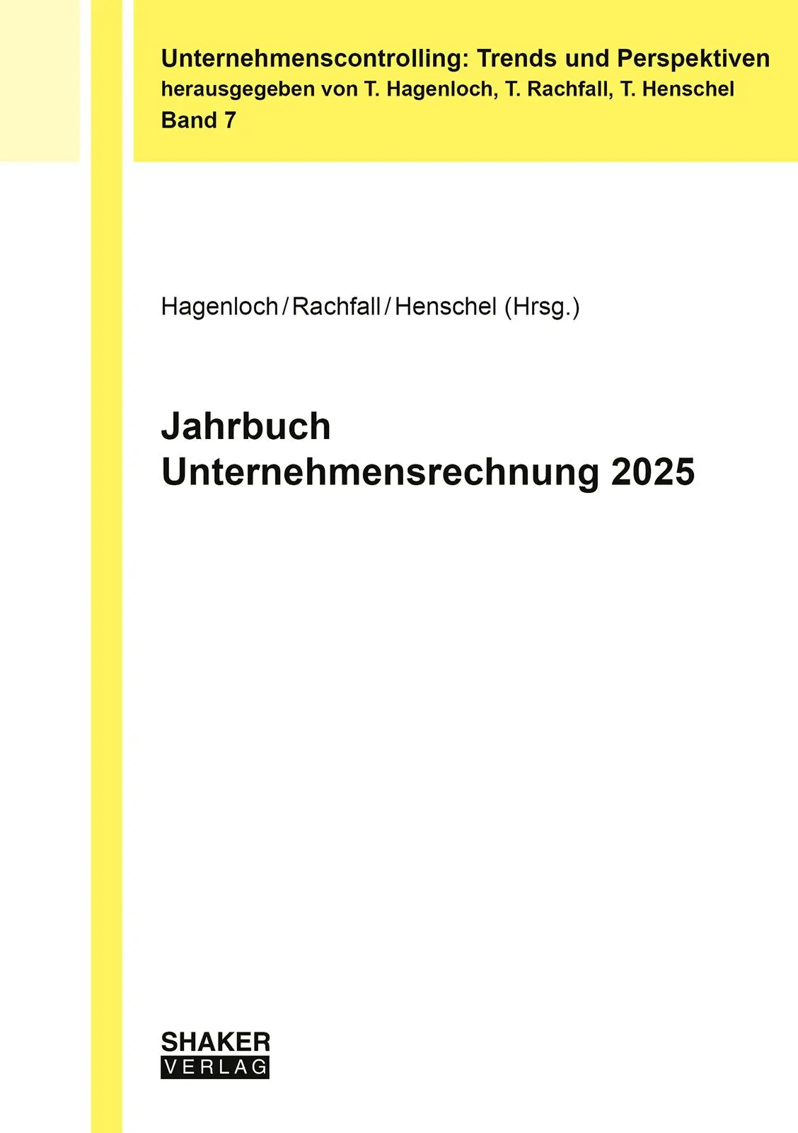 Cover: 9783819101366 | Jahrbuch Unternehmensrechnung 2025 | Thorsten Hagenloch (u. a.) | Buch