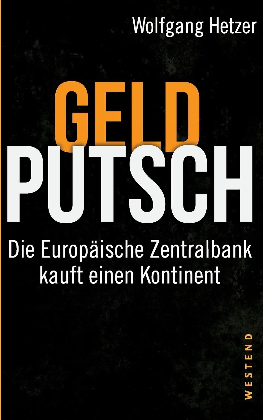 Cover: 9783864891366 | Geldputsch | Die Europäische Zentralbank kauft einen Kontinent | Buch