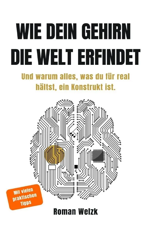 Cover: 9783565281466 | Wie dein Gehirn die Welt erfindet - Neurowissenschaftliche...