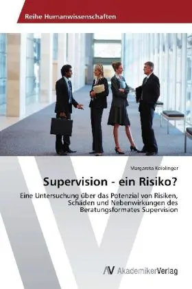 Cover: 9783639461466 | Supervision - ein Risiko? | Margareta Keiblinger | Taschenbuch