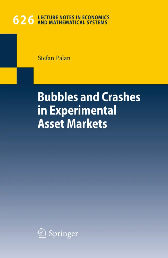 Cover: 9783642021466 | Bubbles and Crashes in Experimental Asset Markets | Stefan Palan