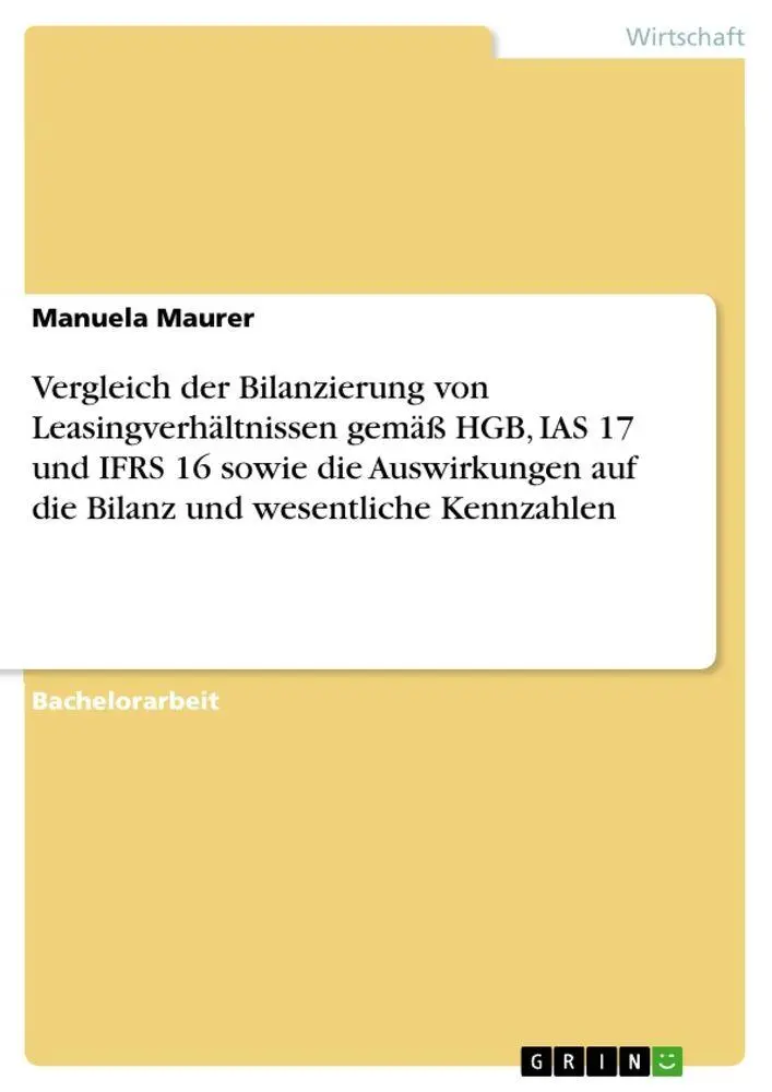 Cover: 9783668931466 | Vergleich der Bilanzierung von Leasingverhältnissen gemäß HGB, IAS...
