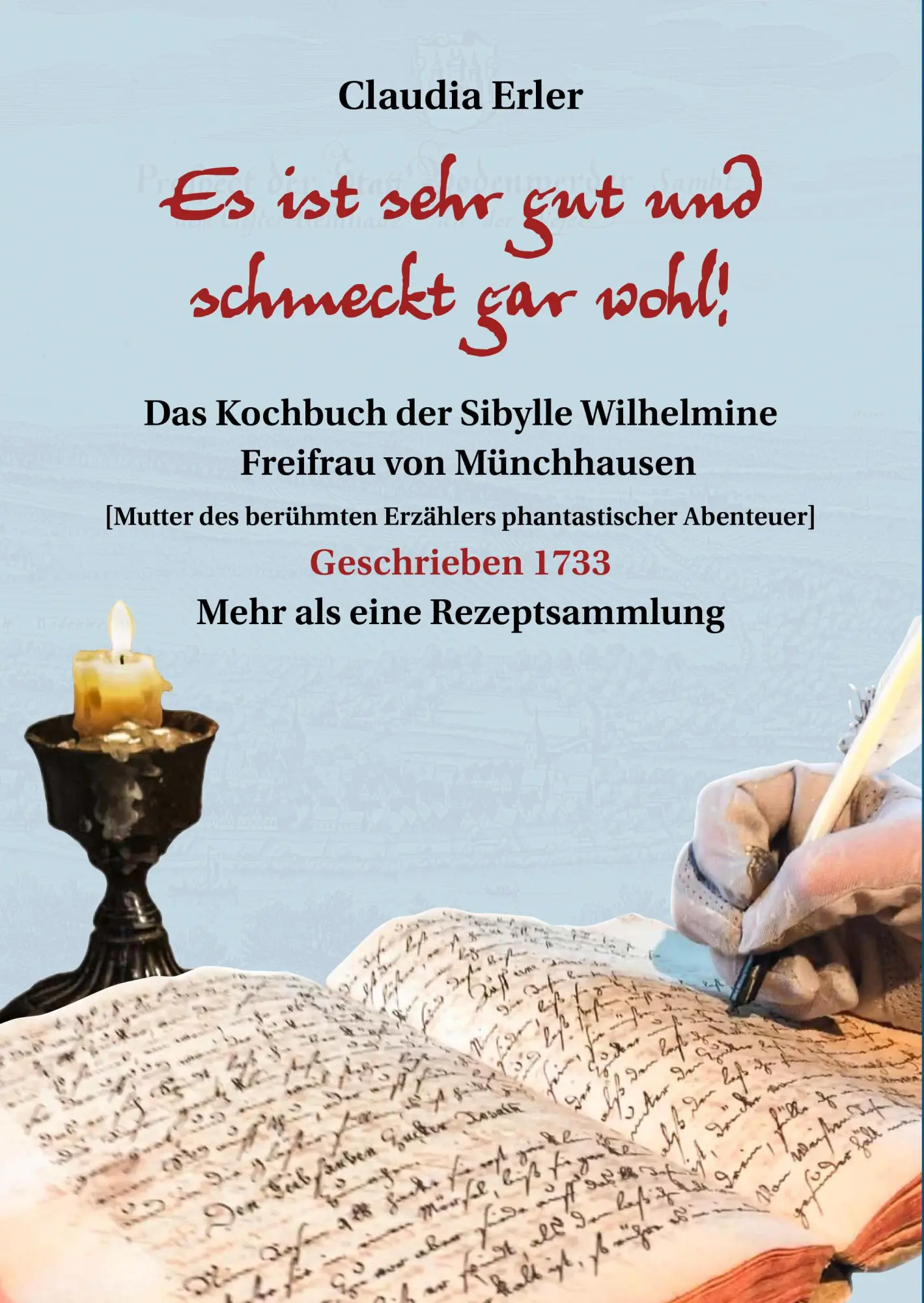 Cover: 9783959541466 | Es ist sehr gut und schmeckt gar wohl! Das Kochbuch der Sibylle...