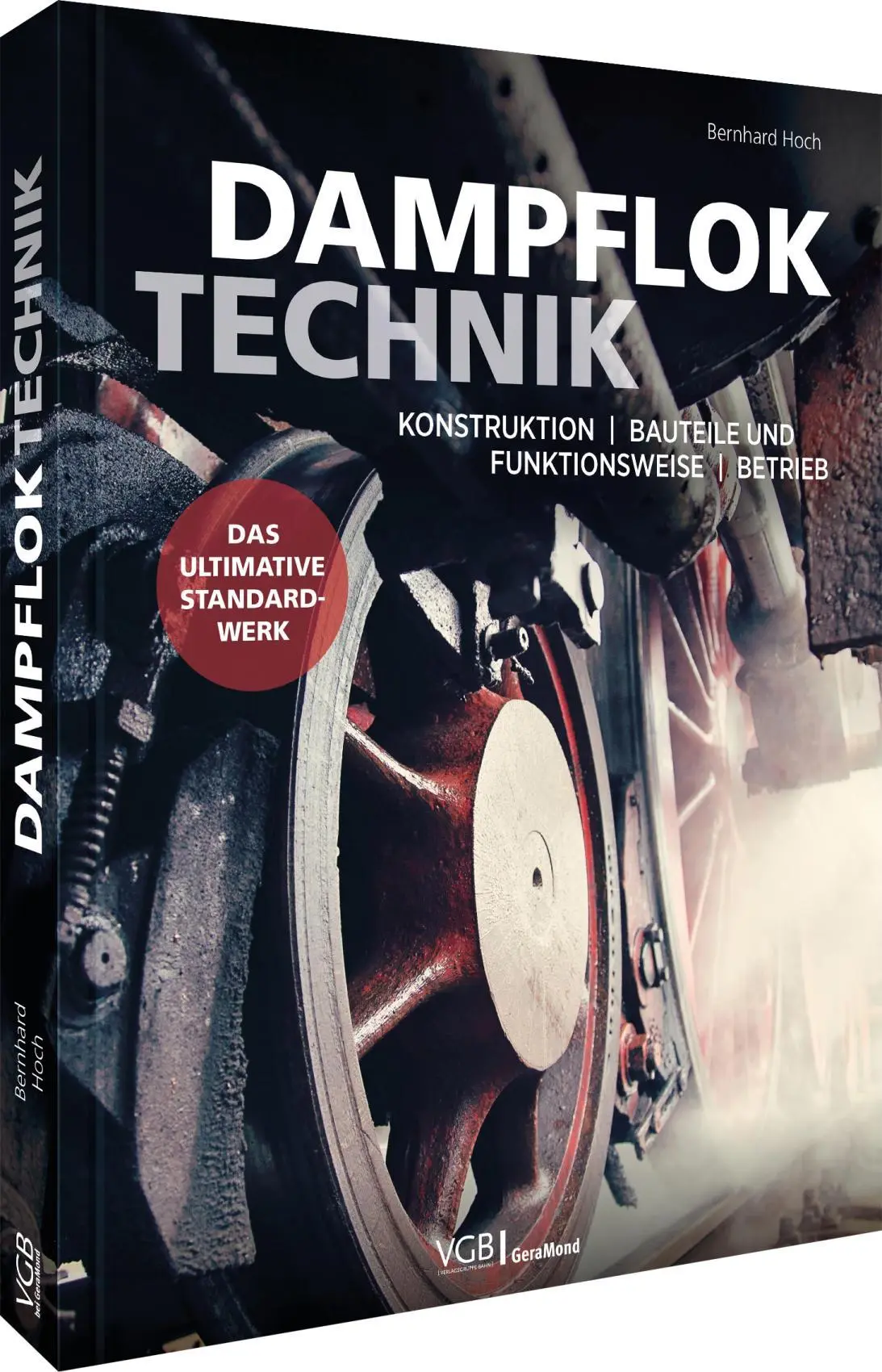 Cover: 9783987021466 | Dampfloktechnik | Konstruktion - Bauteile und Funktionsweise - Betrieb