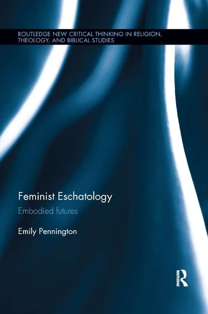 Cover: 9780367881566 | Feminist Eschatology | Embodied Futures | Emily Pennington | Buch