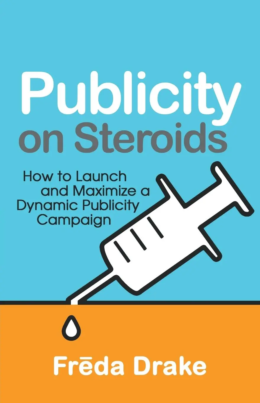 Cover: 9781631321566 | Publicity on Steroids | Freda Drake | Taschenbuch | Englisch | 2021