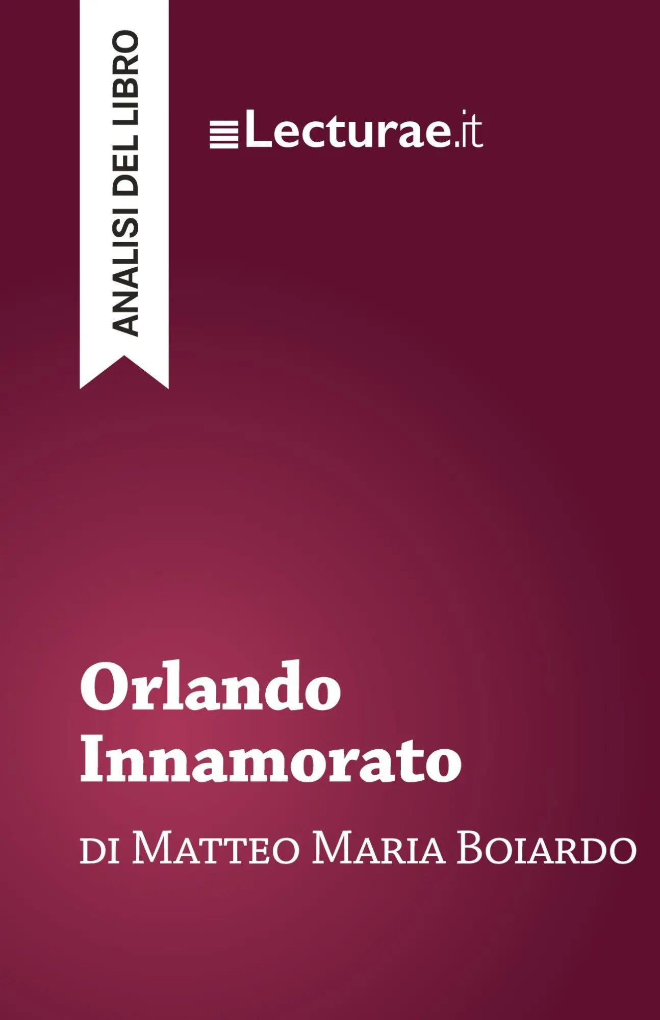 Cover: 9782390801566 | Orlando Innamorato - Matteo Maria Boiardo (analisi del libro) | Rossi