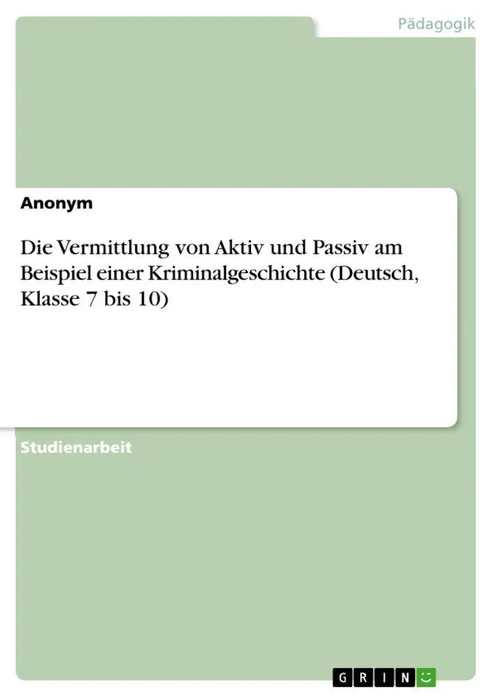 Cover: 9783346931566 | Die Vermittlung von Aktiv und Passiv am Beispiel einer...