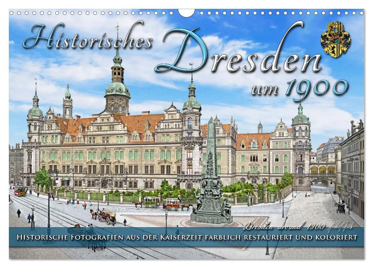 Cover: 9783457431566 | Historisches Dresden um 1900 - Fotos restauriert und koloriert...