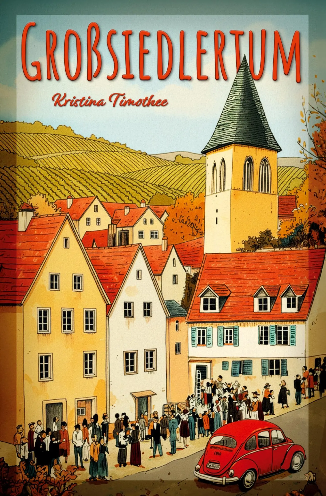 Cover: 9783991591566 | Großsiedlertum | Kristina Timothee | Taschenbuch | 151 S. | Deutsch