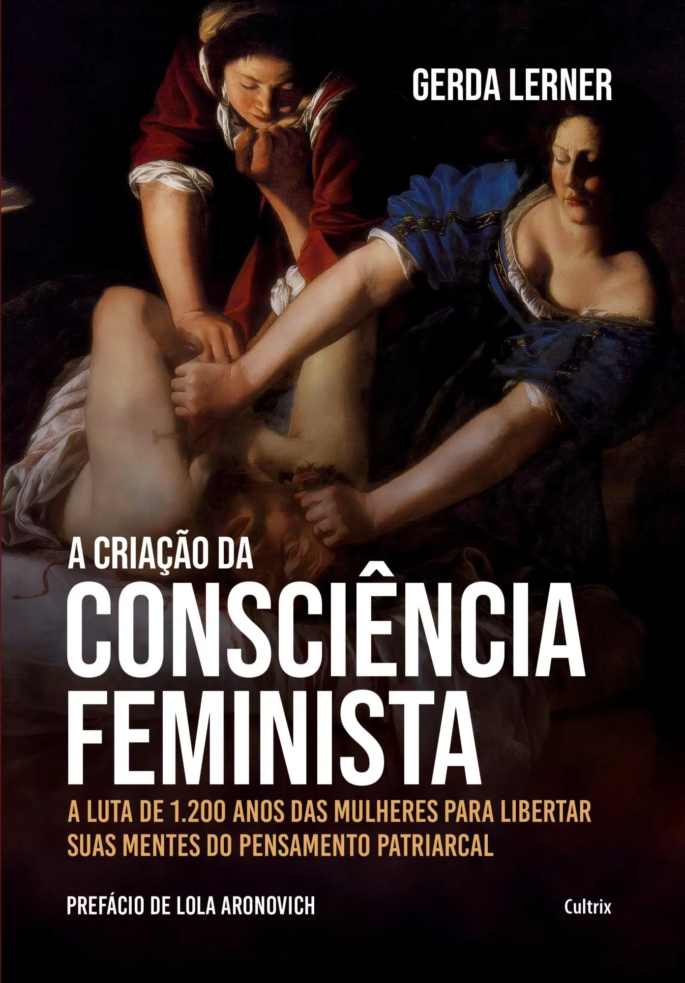 Cover: 9786557361566 | A criação da consciência feminista | Gerda Lerner | Taschenbuch | 2022