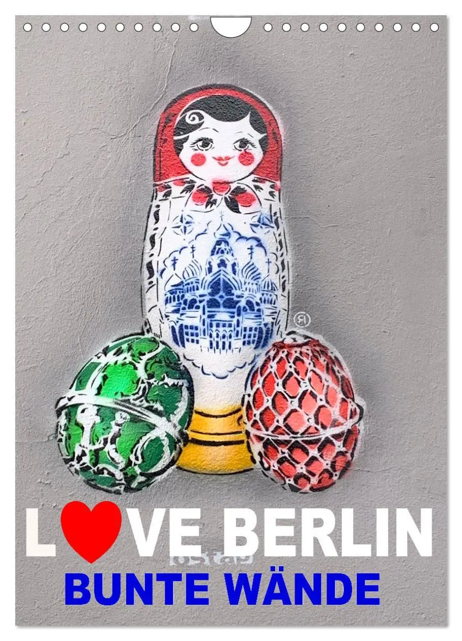 Cover: 9783516371666 | LOVE BERLIN - BUNTE WÄNDE (Wandkalender 2026 DIN A4 hoch), CALVENDO...