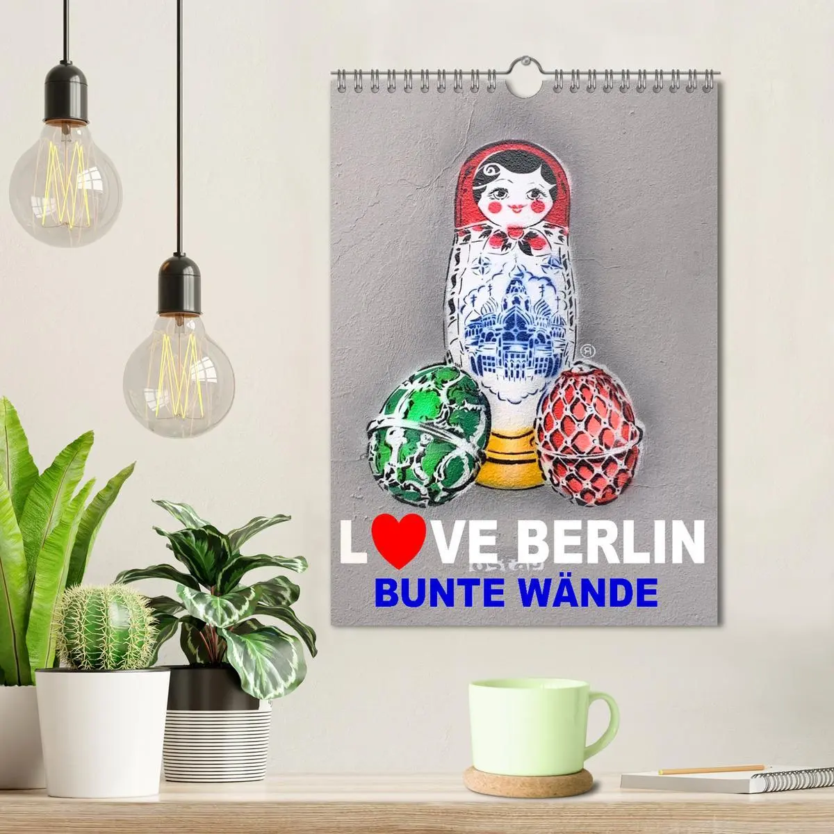 Bild: 9783516371666 | LOVE BERLIN - BUNTE WÄNDE (Wandkalender 2026 DIN A4 hoch), CALVENDO...