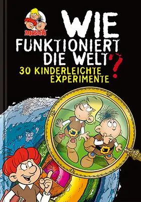 Cover: 9783864621666 | Wie funktioniert die Welt? | 30 Kinderleichte Experimente | Werner Cover: 9783864621666 | Wie funktioniert die Welt? | 30 Kinderleichte Experimente | Werner