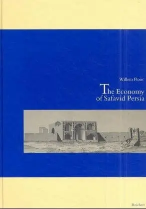 The Economy of Safavid Persia