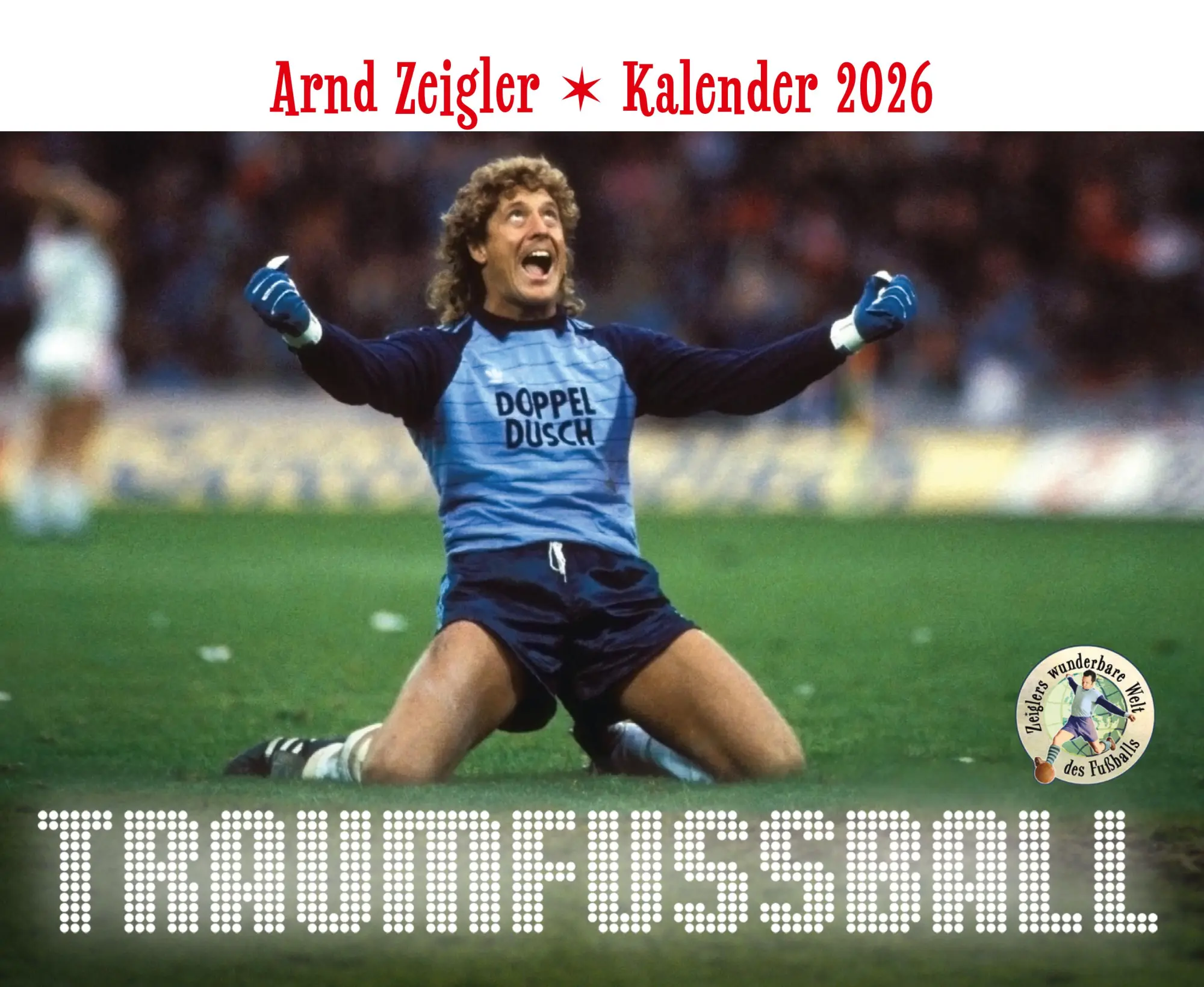 Cover: 9783985881666 | Arnd Zeigler: Kalender 2026 | Arnd Zeigler | Kalender | 640 S. | 2026