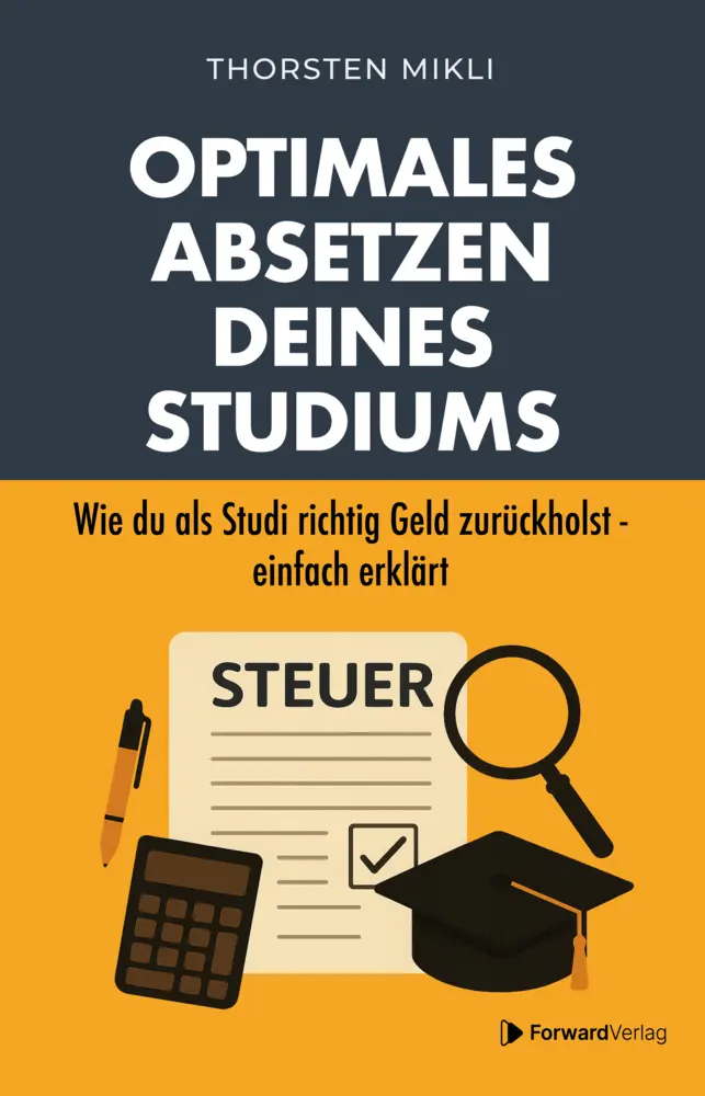 Cover: 9783987551666 | Optimales Absetzen deines Studiums - Dein Steuer-Ratgeber für...
