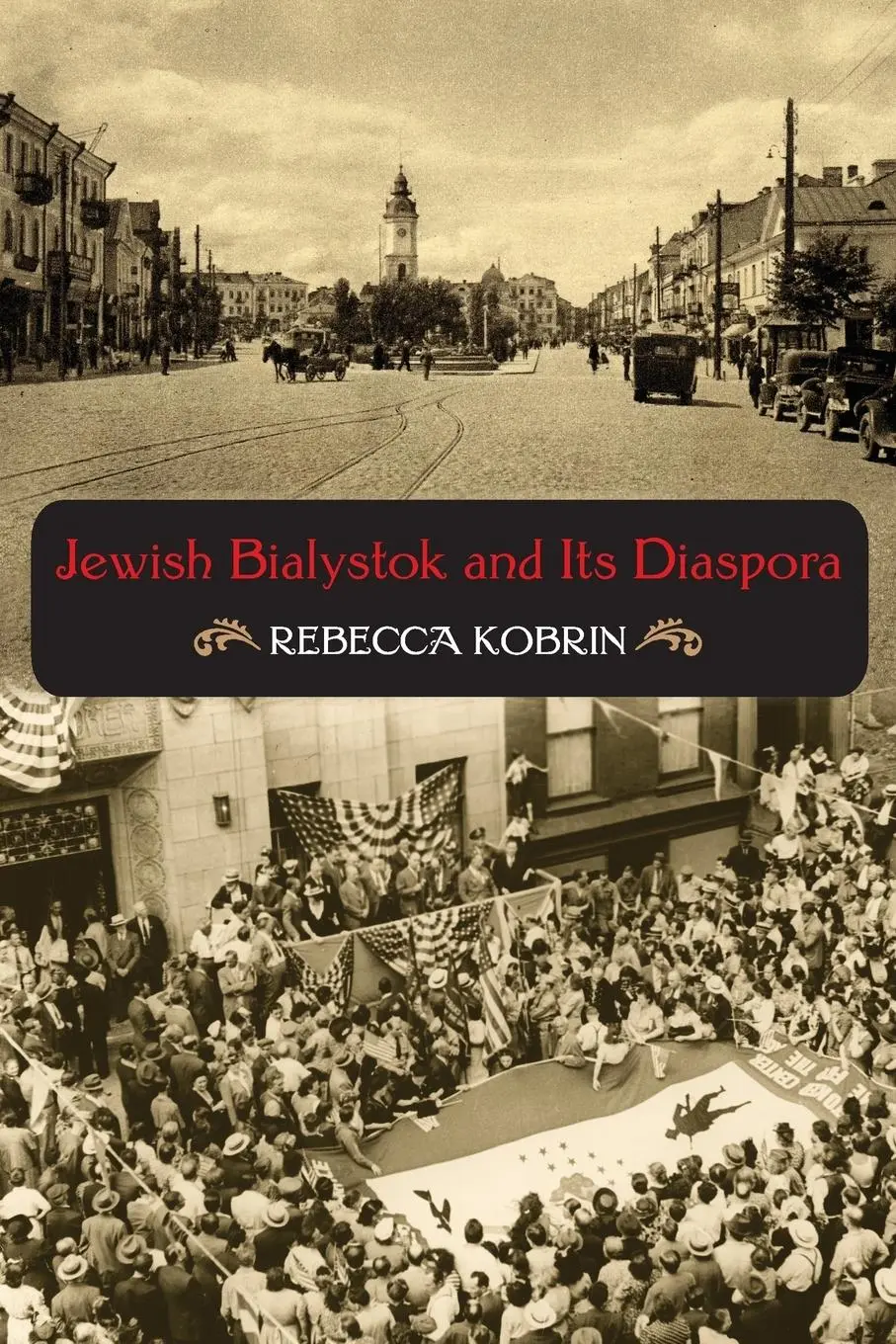 Cover: 9780253221766 | Jewish Bialystok and Its Diaspora | Rebecca Kobrin | Taschenbuch