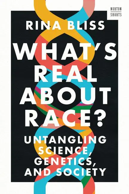 Cover: 9781324021766 | What's Real about Race? | Untangling Science, Genetics, and Society