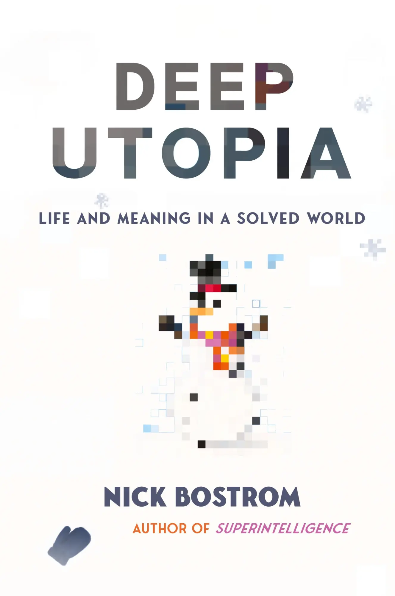 Cover: 9781646871766 | Deep Utopia | Life and Meaning in a Solved World | Nick Bostrom | Buch