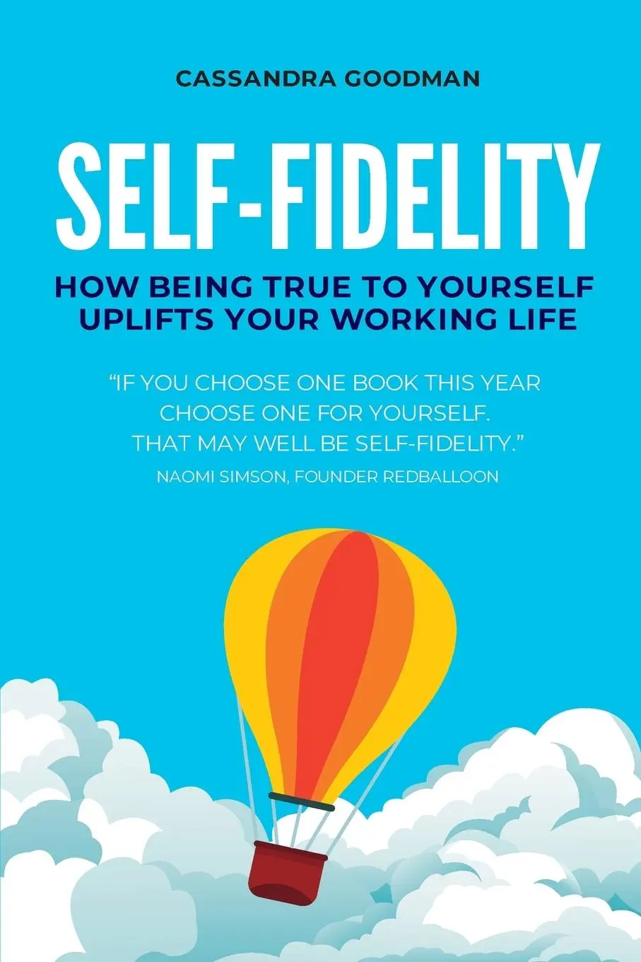Cover: 9781922391766 | Self-Fidelity | How being true to yourself uplifts your working life