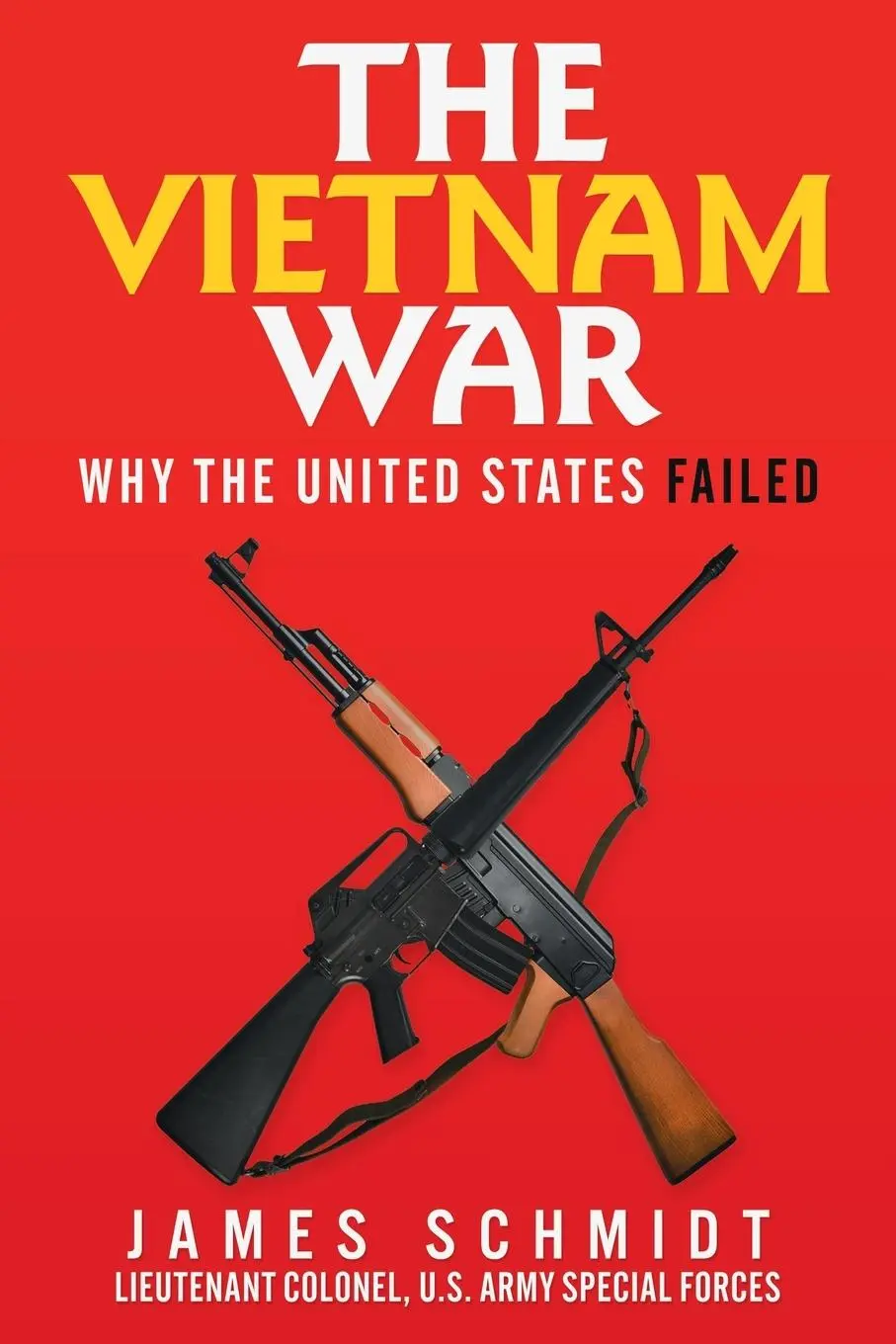 Cover: 9781973641766 | The Vietnam War | Why the United States Failed | James Schmidt | Buch