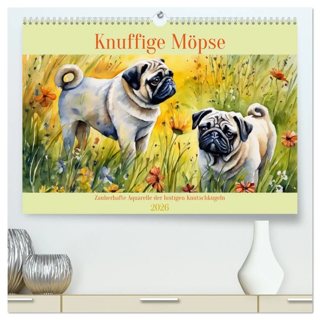 Cover: 9783457411766 | Knuffige Möpse (hochwertiger Premium Wandkalender 2026 DIN A2...