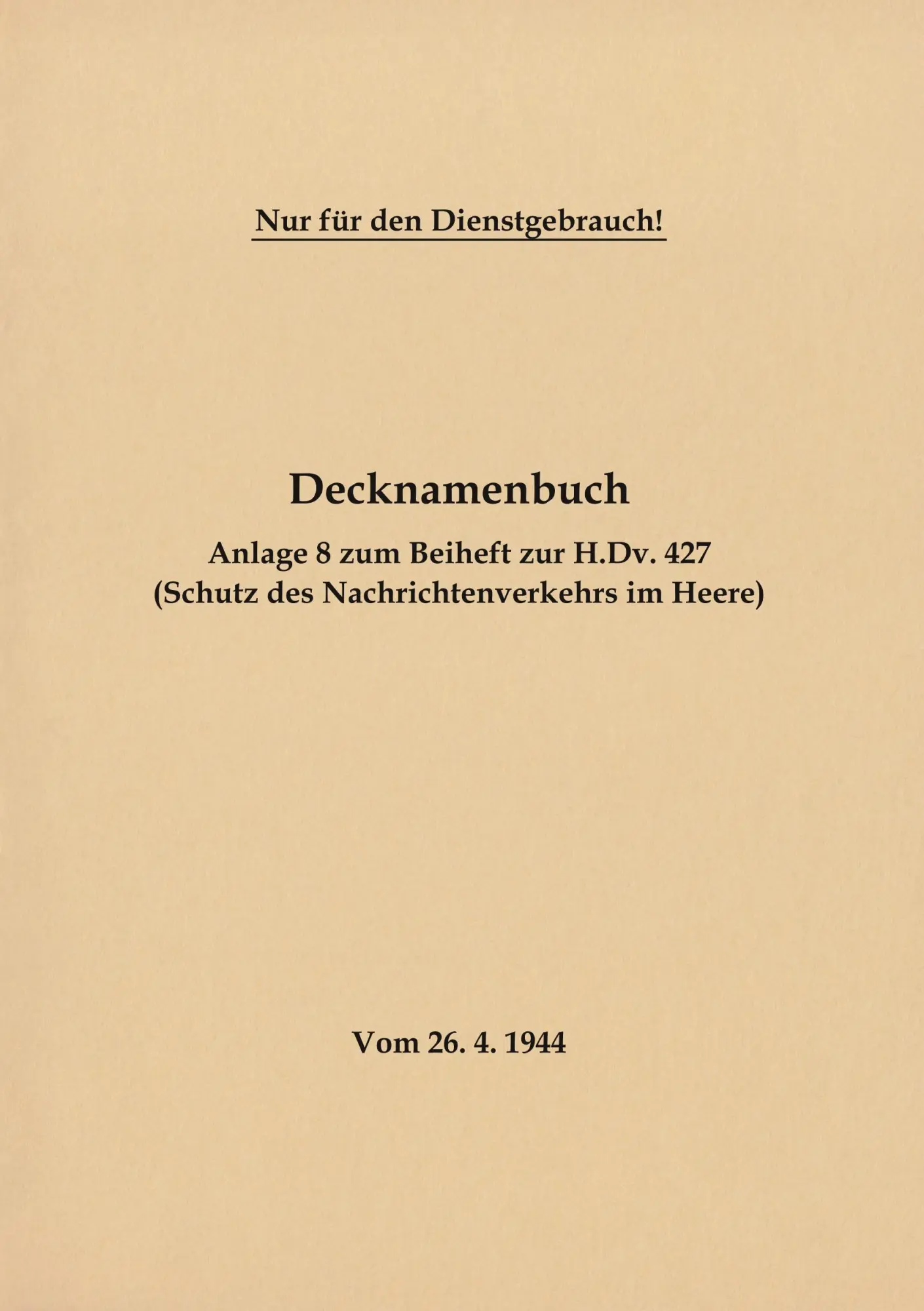 Cover: 9783750451766 | Decknamenbuch - Anlage 8 zum Beiheft zur H.Dv. 427 (Schutz des...