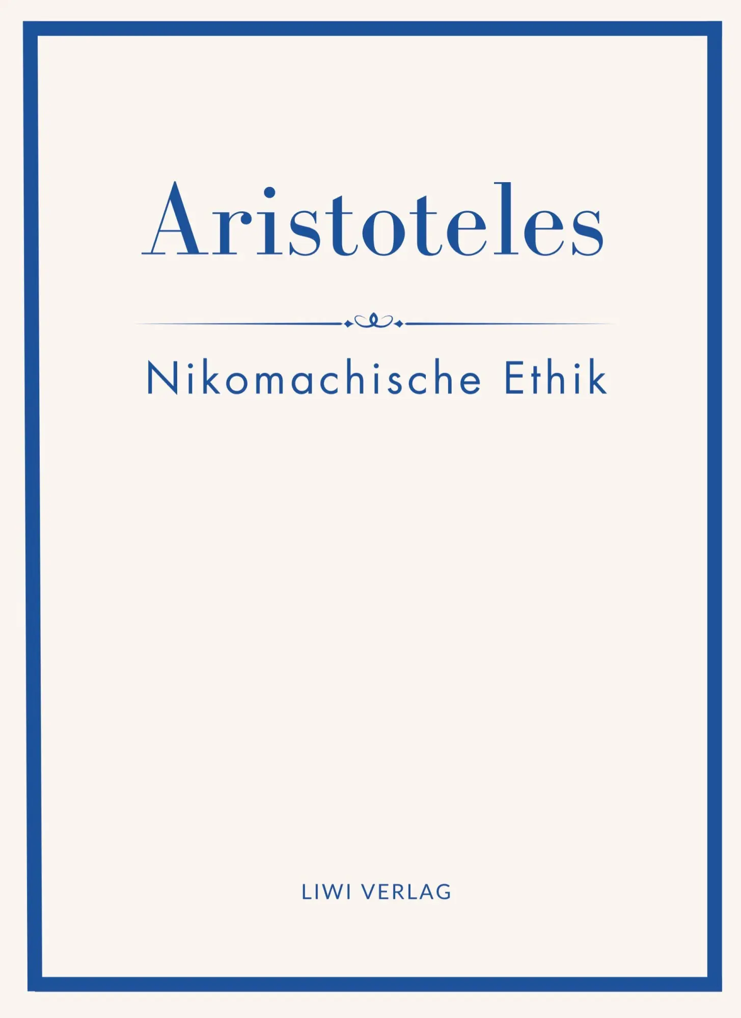 Cover: 9783753801766 | Aristoteles: Nikomachische Ethik. Vollständige Neuausgabe | Buch