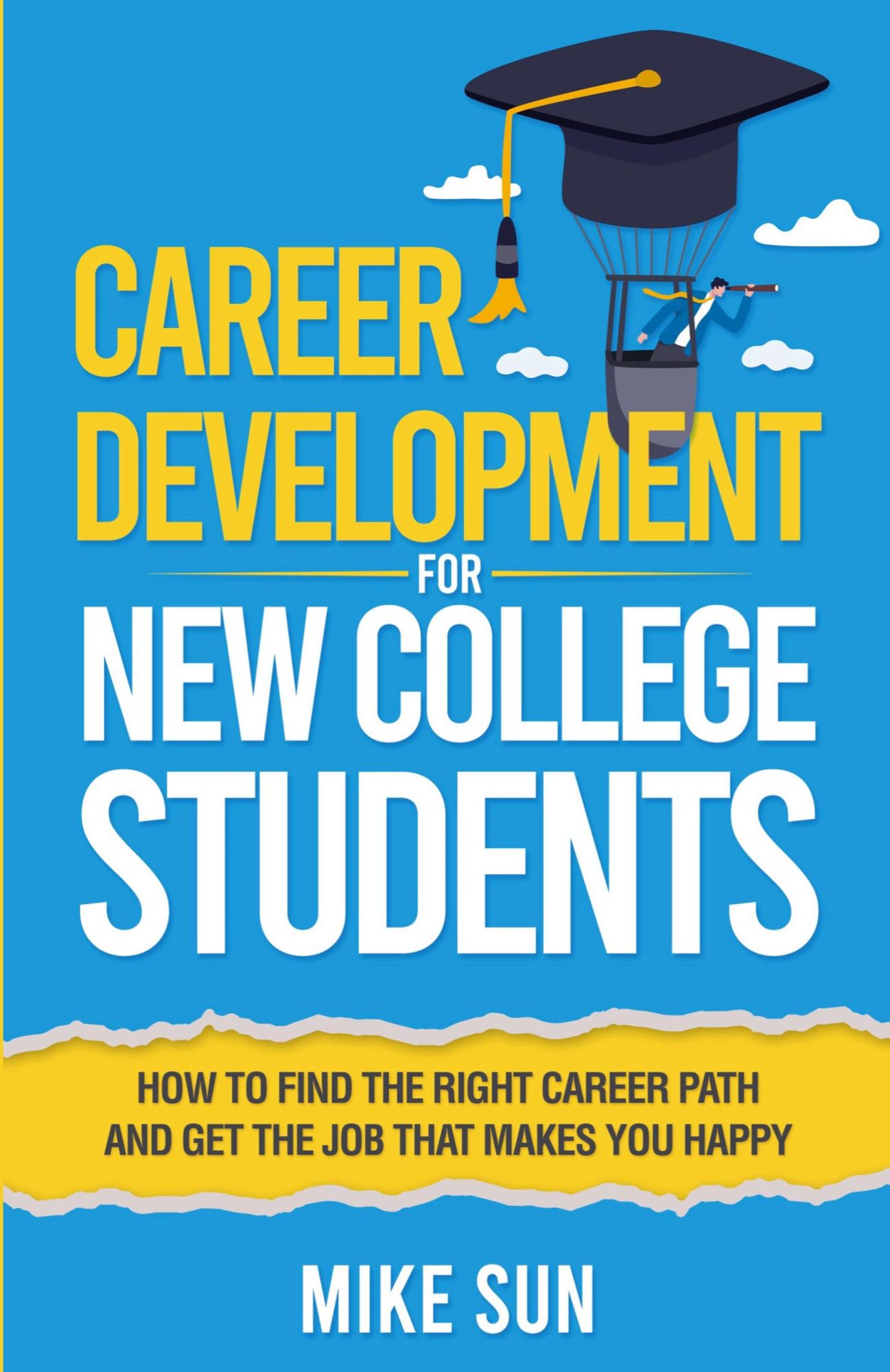 Cover: 9798985671766 | Career Development For New College Students | Mike Sun | Taschenbuch