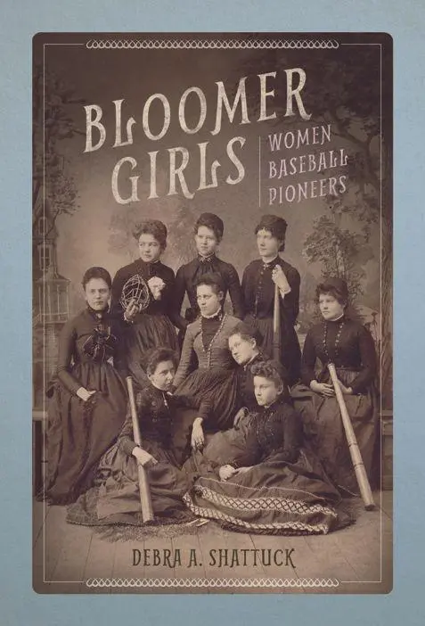 Cover: 9780252081866 | Bloomer Girls | Women Baseball Pioneers | Debra A Shattuck | Buch