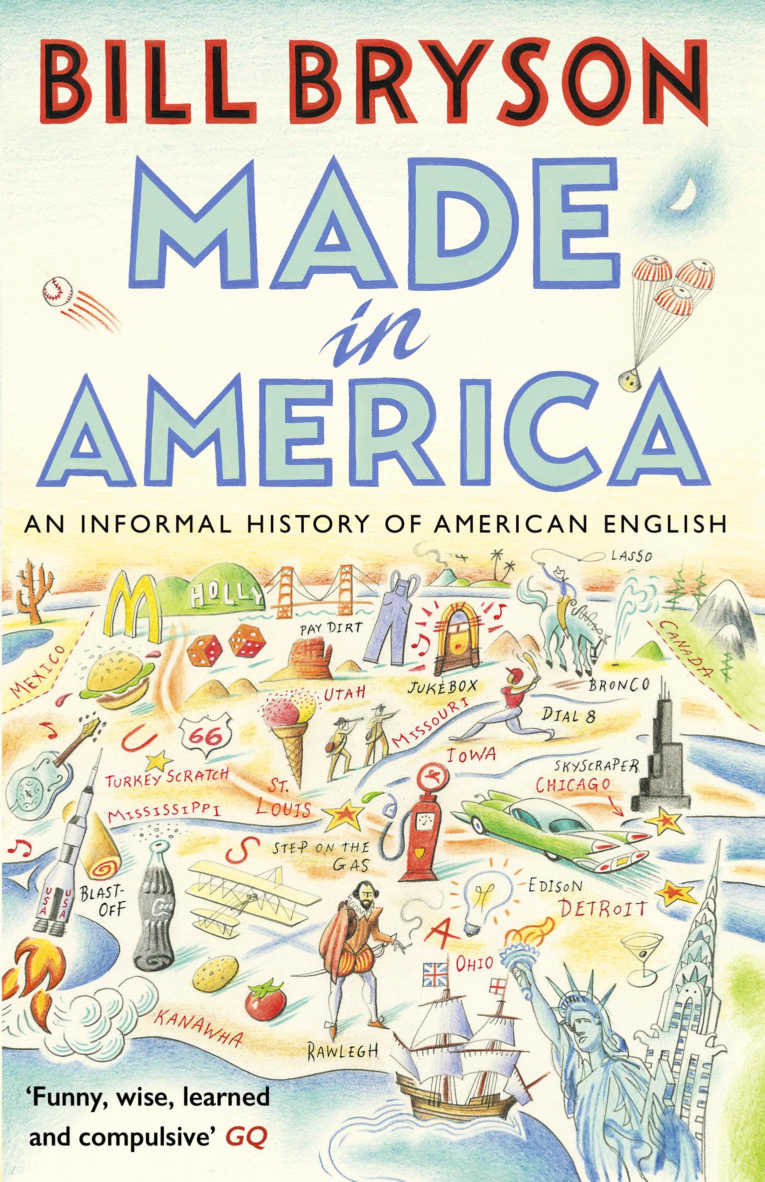 Made in America | An Informal History of American English | Bill Bryson | Taschenbuch | 567 S. | Englisch | 2016 | Transworld Publ. Ltd UK | EAN 9781784161866 - Bryson, Bill