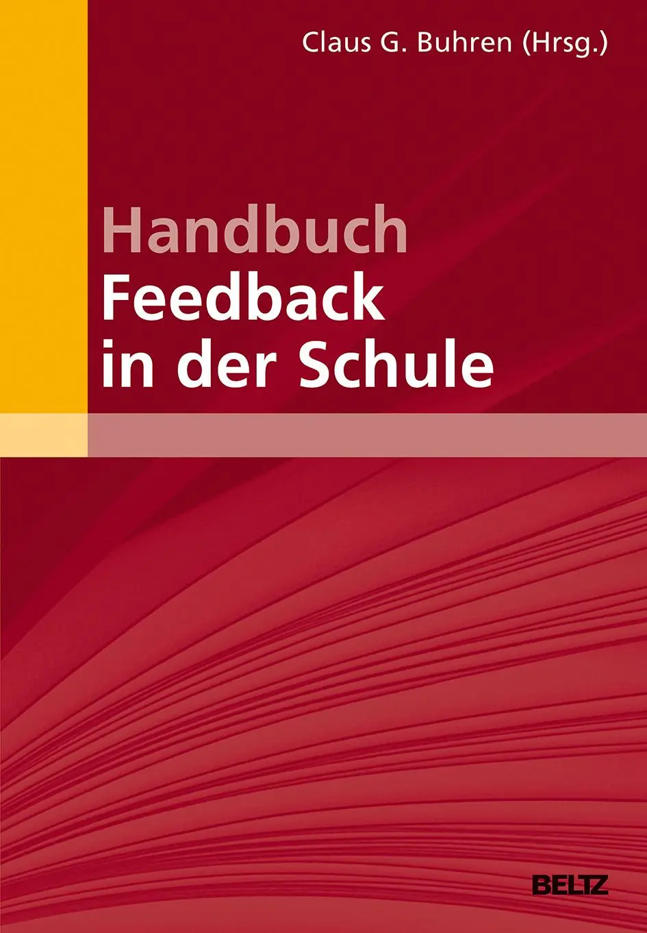 Cover: 9783407831866 | Handbuch Feedback in der Schule | Claus G. Buhren | Buch | 480 S.