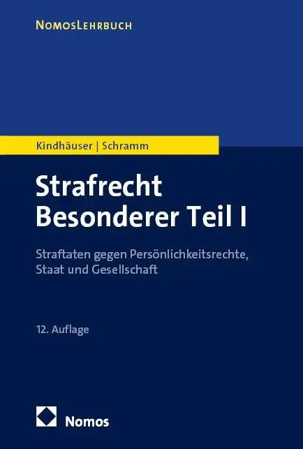 Cover: 9783756001866 | Strafrecht Besonderer Teil I | Urs Kindhäuser (u. a.) | Taschenbuch