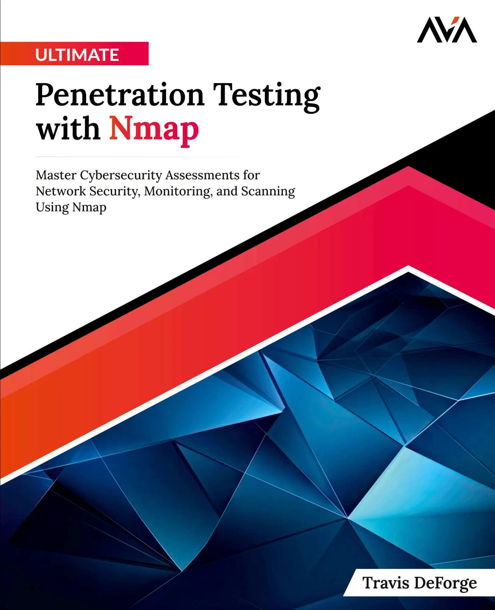 Cover: 9788197081866 | Ultimate Penetration Testing with Nmap | Travis Deforge | Taschenbuch Cover: 9788197081866 | Ultimate Penetration Testing with Nmap | Travis Deforge | Taschenbuch